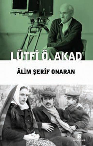 Alim Şerif OnaranSöyleşi KitaplarıLütfi Ö. Akad