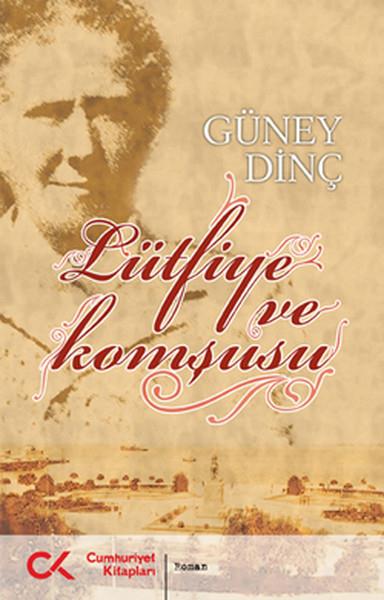 Güney DinçTarihi Romanlar
