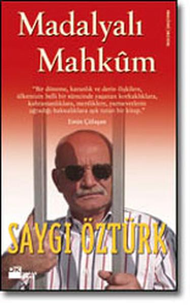 Saygı ÖztürkPolitik Akımlar ve Hareketler KitaplarıMadalyalı Mahkum