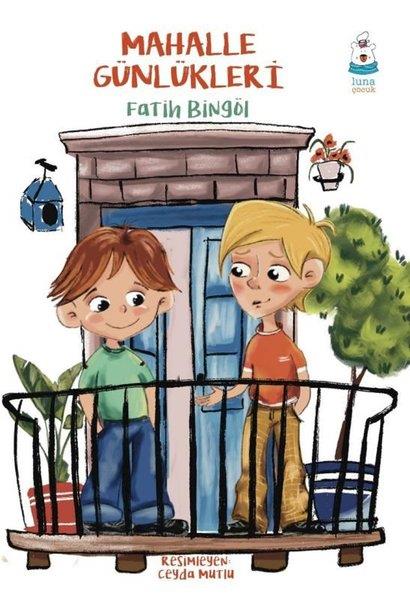 Fatih BingölÇocuk Gençlik RomanlarıMahalle Günlükleri