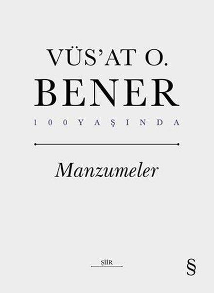 Vüsat O. BenerVüs'at O. Bener  (1922 - 2005)Manzumeler