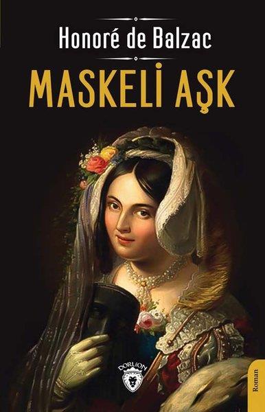 Honore de BalzacTürkçe RomanlarMaskeli Aşk