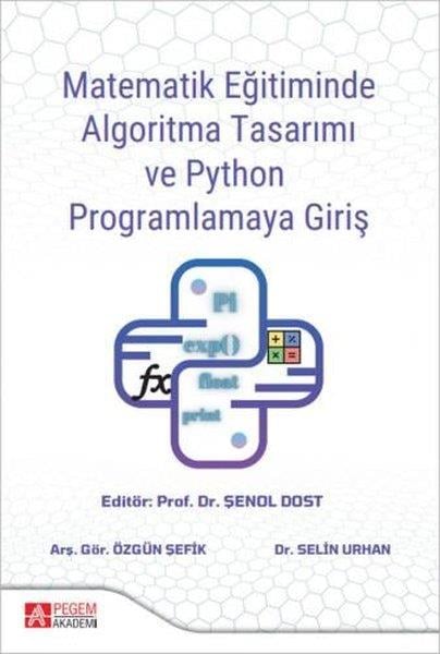 KolektifProgramlamaMatematik Eğitiminde Algoritma Tasarımı ve Python Programlamaya Giriş