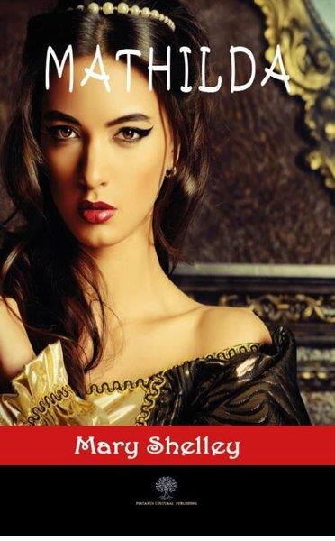 Mary ShelleyTürkçe RomanlarMathilda