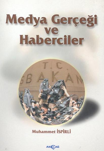 Muhammet İspirliİletişim KitaplarıMedya Gerçeği ve Haberciler