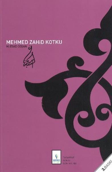 M. Es'ad CoşanTasavvuf KitaplarıMehmed Zahid Kotku