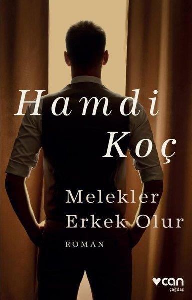 Hamdi KoçTürkçe RomanlarMelekler Erkek Olur