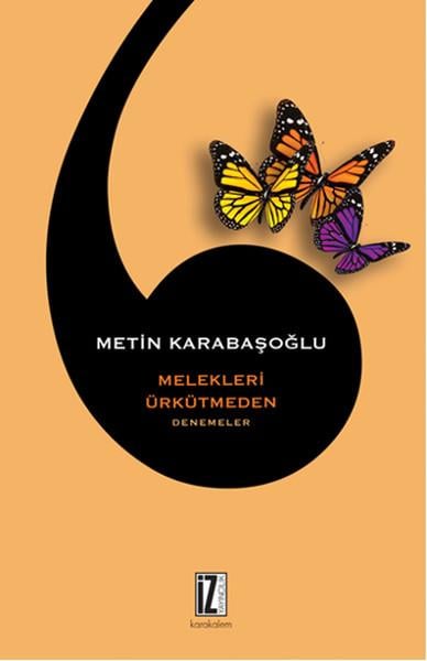 Metin KarabaşoğluDeneme KitaplarıMelekleri Ürkütmeden