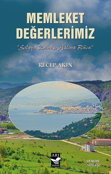 Recep AkınSöyleşiMemleket Değerlerimiz