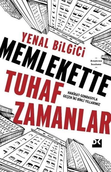 Yenal BilgiciAraştırma & İnceleme ve Referans KitaplarıMemlekette Tuhaf Zamanlar