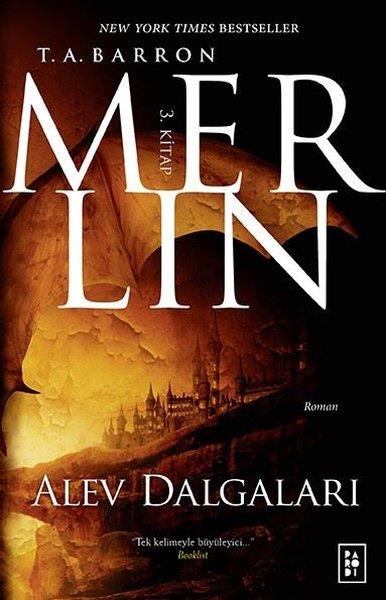 T. A. BarronTürkçe RomanlarMerlin 3.Kitap-Alev Dalgaları