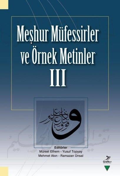 KolektifKuran-ı Kerim ve Kuran-ı Kerim Üzerine KitaplarMeşhur Müfessirler ve Örnek Metinler - 3