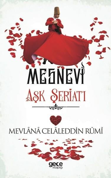 Mevlana Celaleddin-i RumiTasavvuf KitaplarıMesnevi Aşk Şeriatı