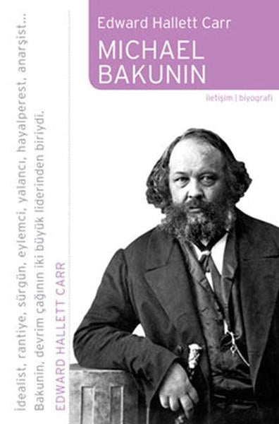 Edward Hallett CarrBiyografi & Otobiyografi KitaplarıMichael Bakunin