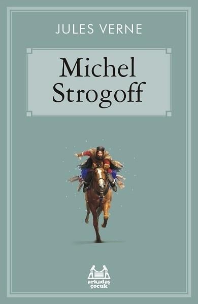 Jules VerneÇocuk RomanlarıMichel Strogoff