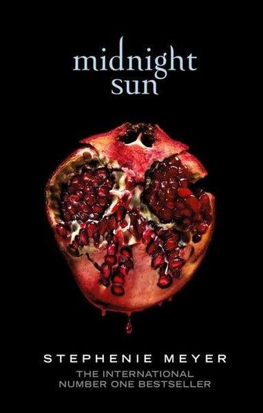 Stephenie MeyerFantasyMidnight Sun (Twilight series Book 5)