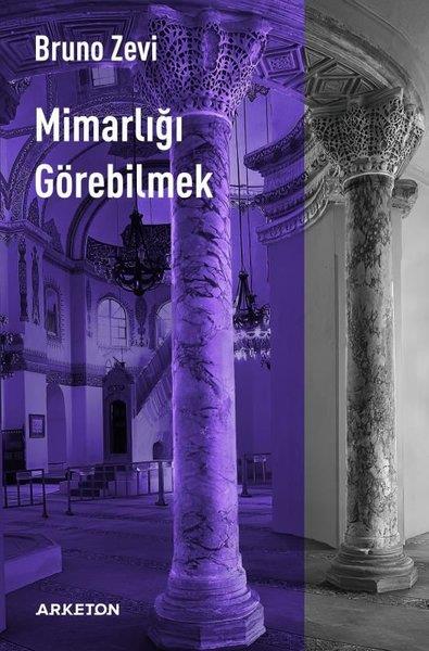 Bruno ZeviMimarlıkMimarlığı Görebilmek