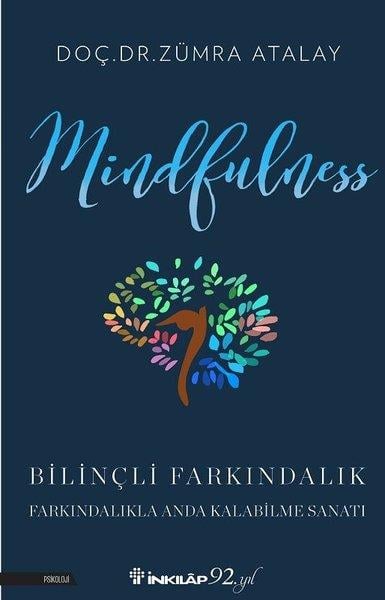 Zümra AtalayEkoller ve Yaklaşımlar KitaplarıMindfulness-Bilinçli Farkındalık