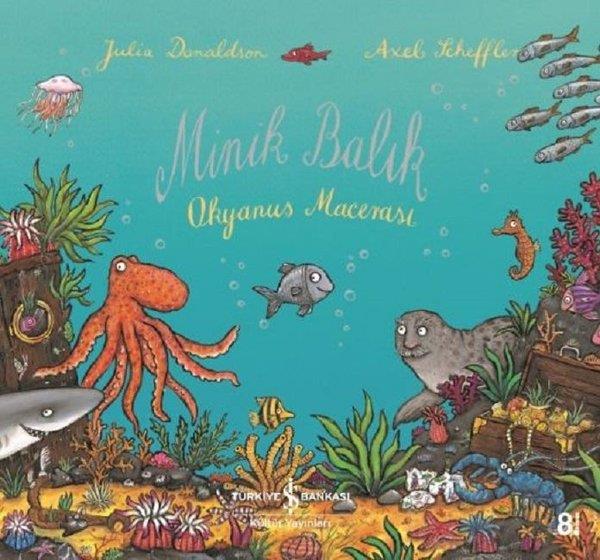 Julia DonaldsonOkul Öncesi Öykü KitaplarıMinik Balık-Okyanus Macerası