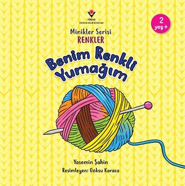 Yasemin ŞahinVorschuleBenim Renkli Yumağım - Minikler Serisi Renkler
