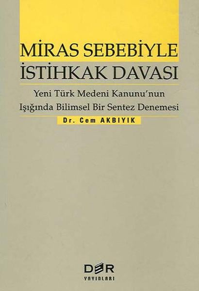 Cem AkbıyıkHukuk Ders KitaplarıMiras Sebebiyle İstihkak Davası