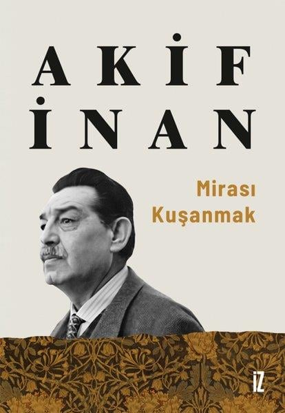 Akif İnanEssay BücherMirası Kuşanmak
