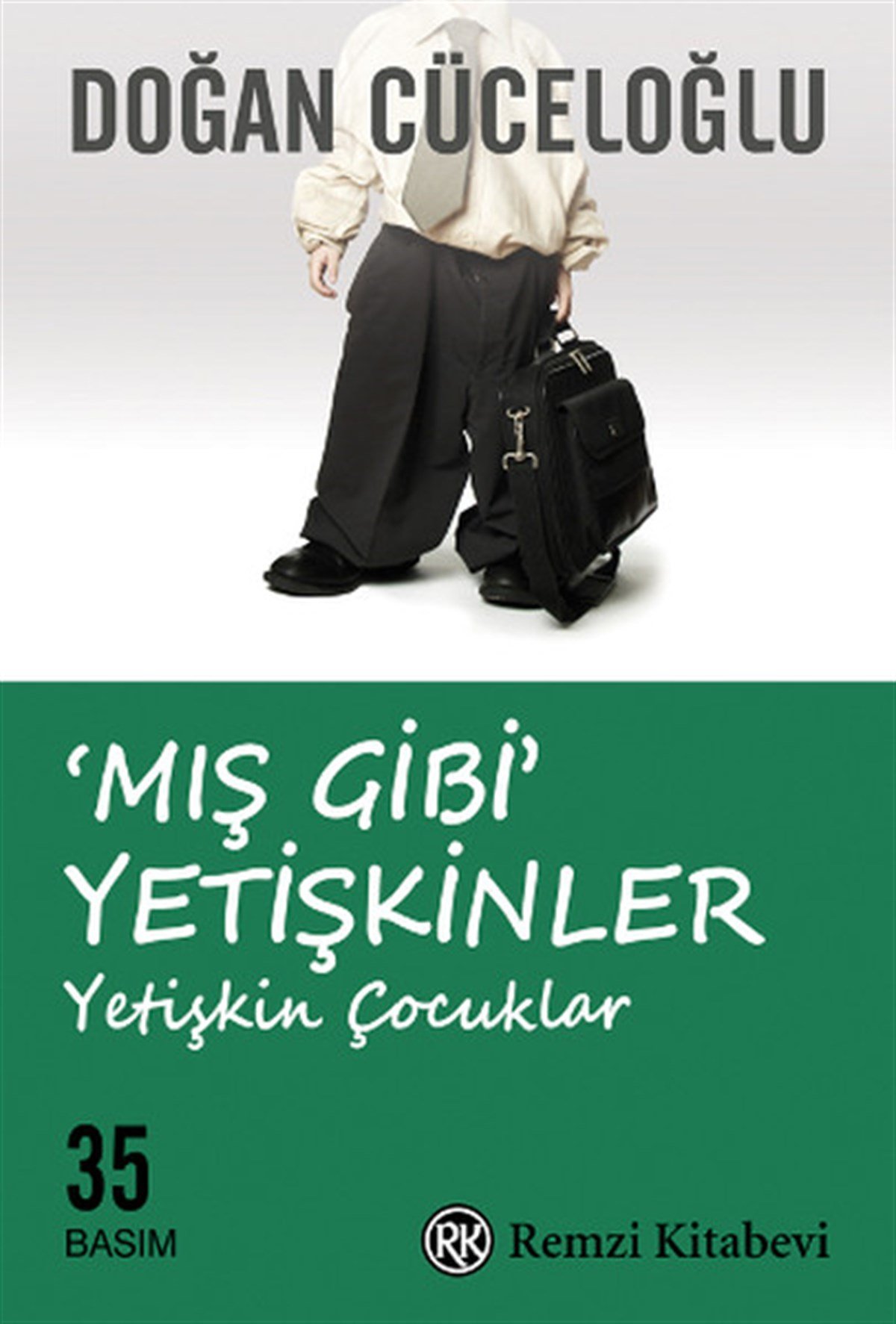 Doğan CüceloğluKişisel Gelişim KitaplarıMış Gibi Yetişkinler