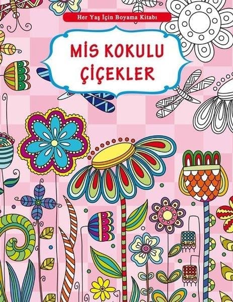 KolektifMalbücher für Erwachsene ( Mandala )Her Yaş İçin Boyama Kitabı - Mis Kokulu Çiçekler