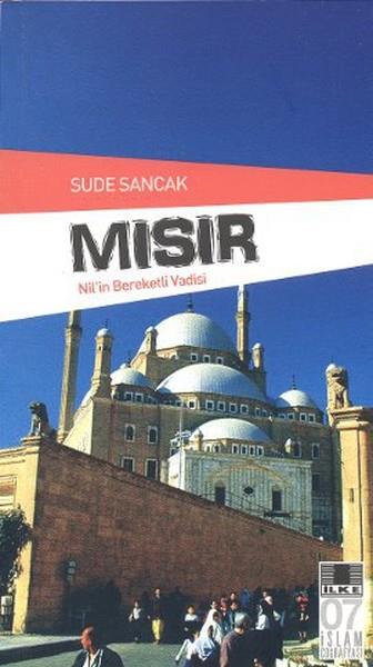 Sude SancakÜlke RehberleriMısır - Nil'in Bereketli Vadisi