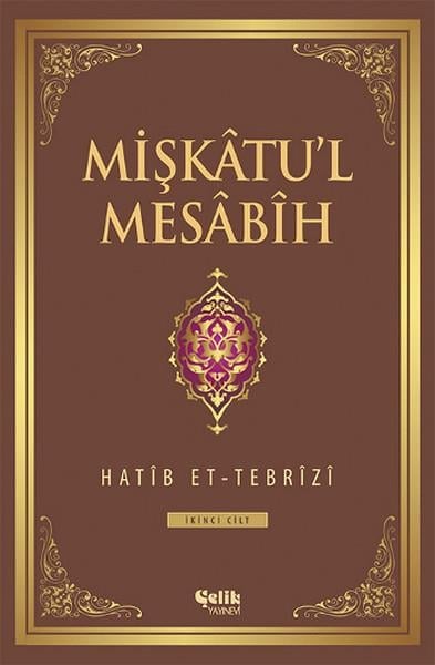 Hatib Et-TebriziTefsir KitaplarıMişkatu'l Mesabih 2. Cilt