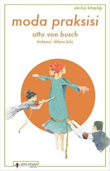 Otto Von BuschEkoloji KitaplarıModa Praksisi