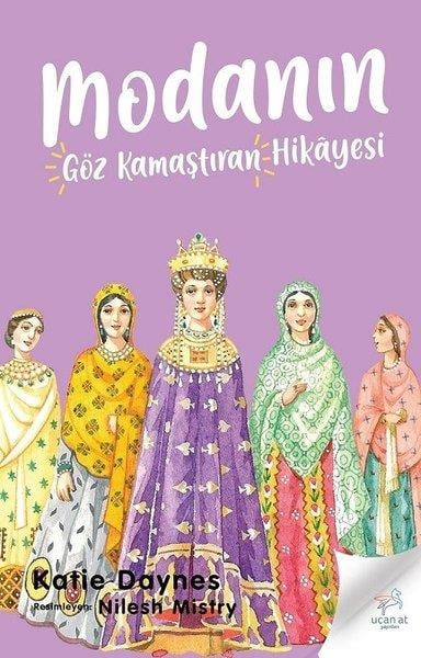 Katie DaynesÇocuk Hikaye KitaplarıModanın Göz Kamaştıran Hikayesi