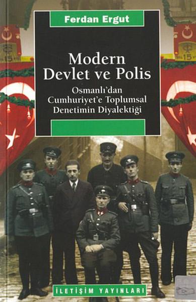 Ferdan ErgutAllgemeine Politik & Politikwissenschaft & PolitikgeschichteModern Devlet ve Polis