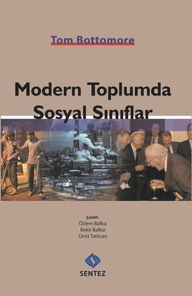 Özlem BalkızKentleşme ve Modernleşme KitaplarıModern Toplumda Sosyal Sınıflar