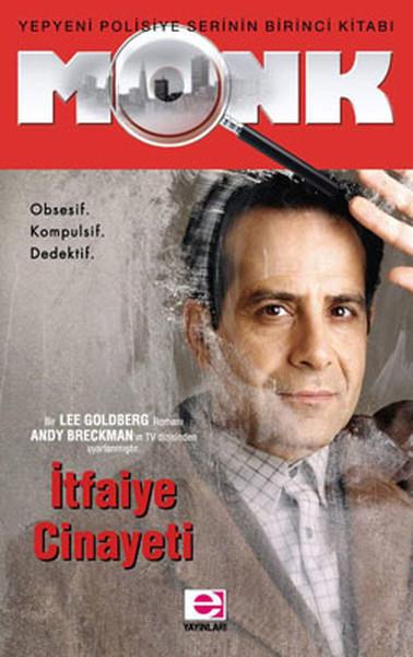 Lee GoldbergPolisiye Romanlar & Cinayet RomanlarıMONK-İtfaiye Cinayeti