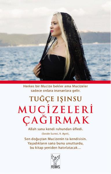 Tuğçe IşınsuKişisel Gelişim KitaplarıMucizeleri Çağırmak