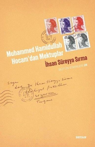 İhsan Süreyya SırmaMektupMuhammed Hamidullah Hocam'dan Mektuplar