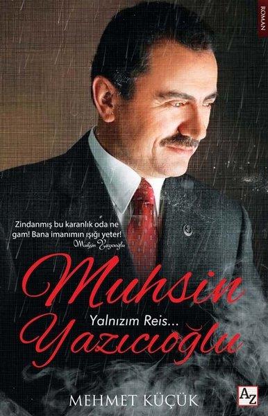 Mehmet KüçükTürkçe RomanlarMuhsin Yazıcıoğlu - Yalnızım Reis