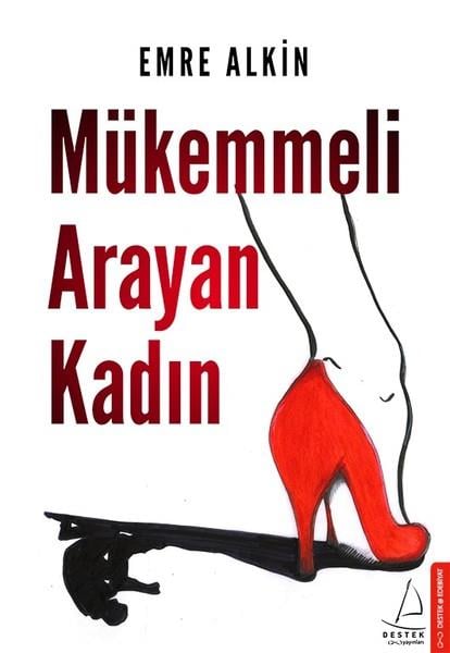 Emre AlkinDeneme KitaplarıMükemmeli Arayan Kadın