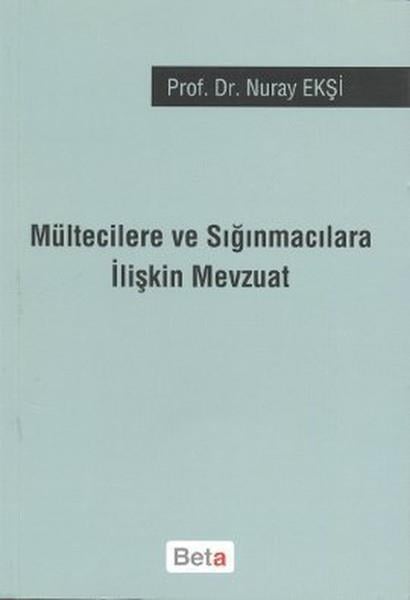 Gülgonca ÇarpıkHukuk Ders KitaplarıMültecilere ve Sığınmacılara İlişkin Mevzuat