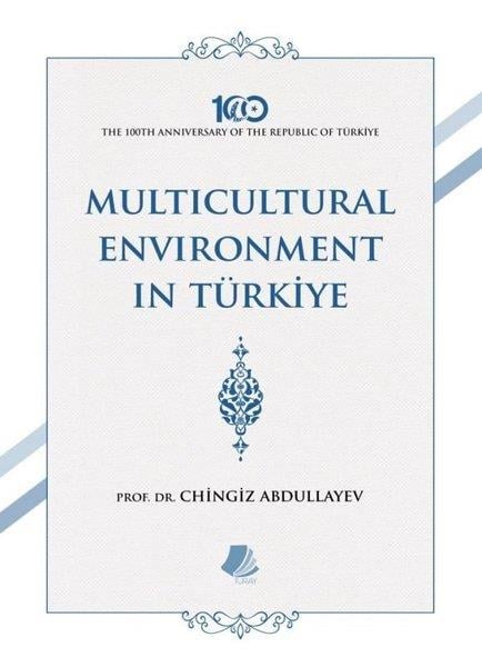 Chingiz AbdullayevDünya Siyaseti ve PolitikasıMulticultural Environment İn Türkiye