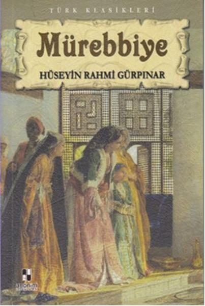 Hüseyin Rahmi GürpınarTürkçe RomanlarMürebbiye