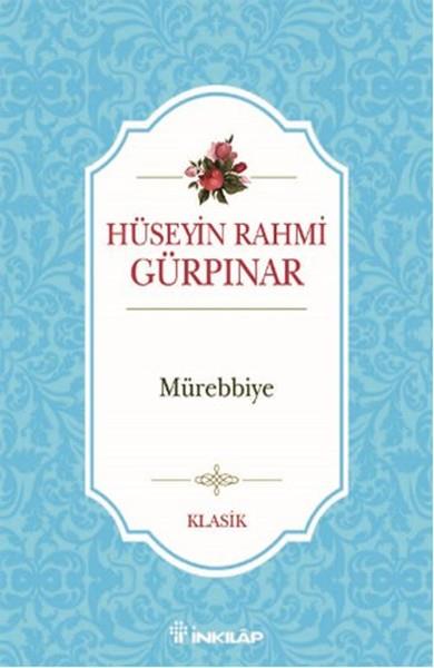Yasemin ÇatalHüseyin Rahmi Gürpınar (1864 - 1944)Mürebbiye