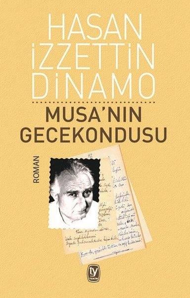Hasan İzzettin DinamoTürk Edebiyatı KitaplarıMusa'nın Gecekondusu