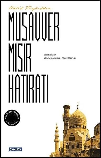 Halid ZiyaeddinSeyahatnameMusavver Mısır Hatıratı