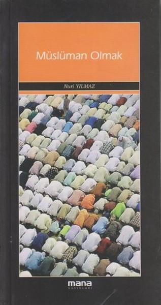 Nuri YılmazTasavvuf KitaplarıMüslüman Olmak