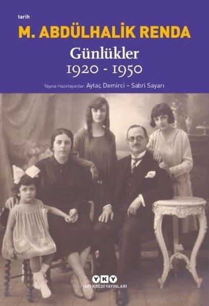 KolektifAnı & Mektup & Günlük KitaplarıMustafa Abdülhalik Renda Günlükler: 1920-1950