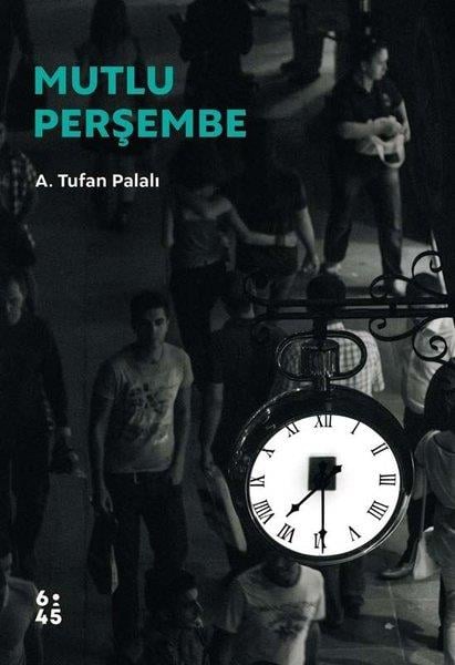 A. Tufan PalalıTürkçe RomanlarMutlu Perşembe