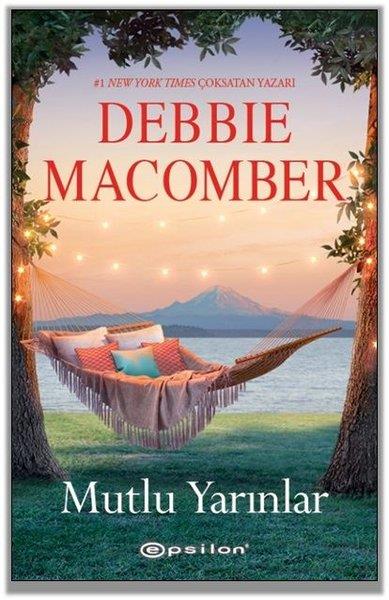 Debbie MacomberTürkçe RomanlarMutlu Yarınlar