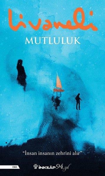 Zülfü LivaneliZülfü LivaneliMutluluk